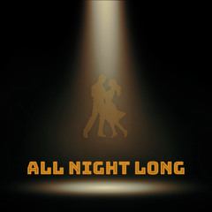 All Night Long