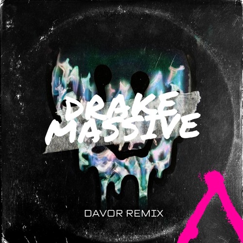 Drake - Massive (DAVOR Remix)