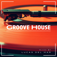 Groove House Session Vol. 07
