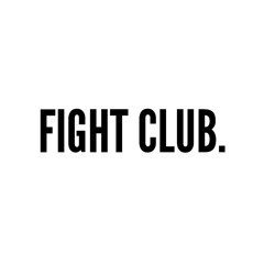 FIGHT CLUB (BUY=FREE DOWNLOAD)