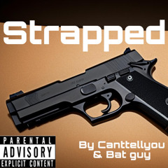 Strapped (feat.Bat guy)