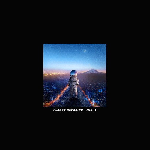 Planet Reparing - MIX.1