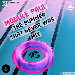 Module Paul - The Summer That Never Was Mix