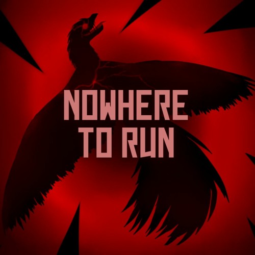 Nowhere To Run