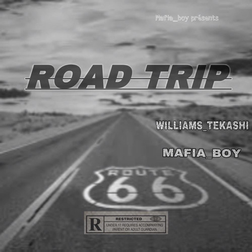WILLIAMS TEKASHI X MAFIA BOY  (ROAD TRIP).mp3