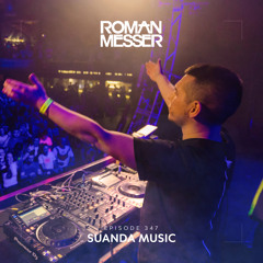 Roman Messer - Suanda Music 347 (20-09-2022)