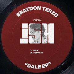 Braydon Terzo - Dale [iSH]