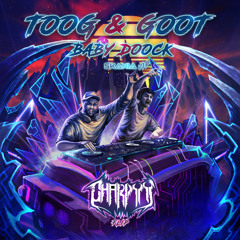Toog&Goot - Baby Dook (Skania VIP) CHARPYY FLIP