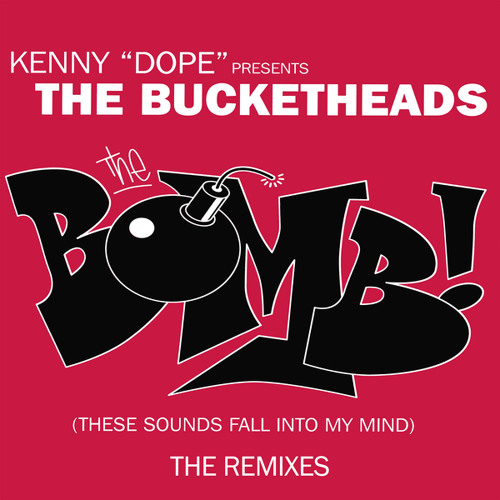 Stream The Bomb! (These Sounds Fall Into My Mind) (Bootleg #1) by The  Bucketheads | Listen online for free on SoundCloud