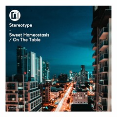 Stereotype 'On The Table' [Intrigue Music]