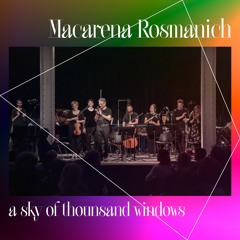Macarena Rosmanich (*1981): A Sky Of Thousand Windows for ensemble (2021)