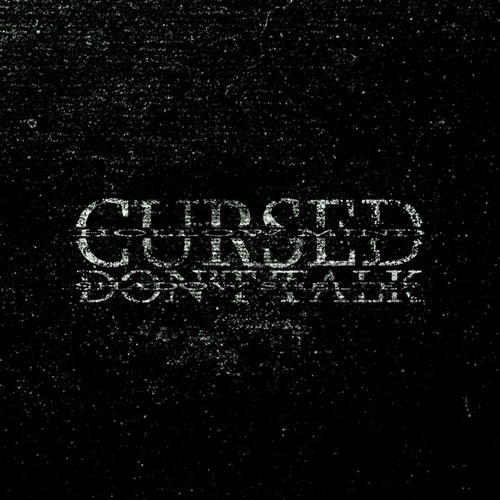 сursed (don't talk). [prod. abxminvtixn]