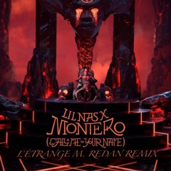 MONTERO (L'Étrange M. Redan Remix) - Lil Nas X