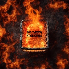 Big Daddy Freestyle (Clean)