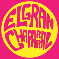 El Gran Chaparral - Now!