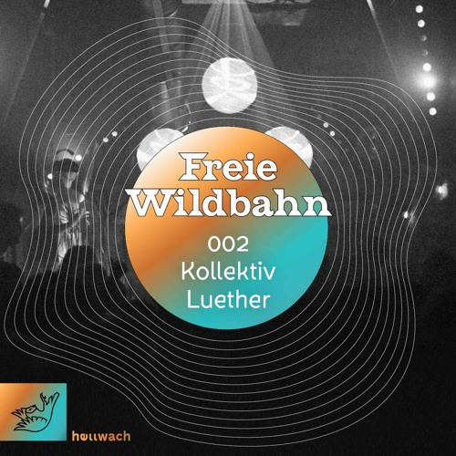 HW - Freie Wildbahn 002 - Kollektiv Luether at KTL allnightlong