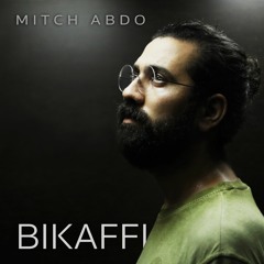 Mitch Abdo - Bikaffi | ميتش عبدو - بكفي