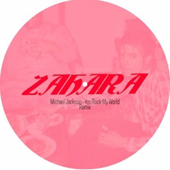 Michael Jackson - You Rock My World (Zahara Edit)
