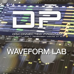 dP - Disconnected Program, A song that I don't remember making at all 😂