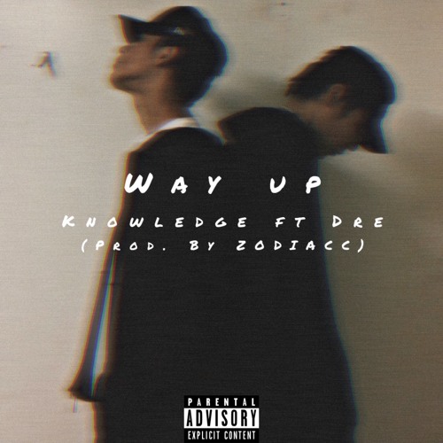 Way Up ft. Icywrld (Prod. By ZODIACC)