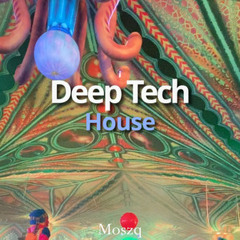 Deep Tech House
