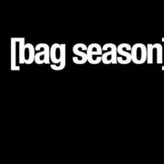 Bag Season