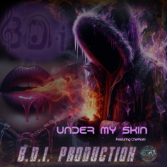 UNDER MY SKIN (Feauring ChePaxin )