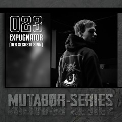 Mutabor Series 023 - Expugnator