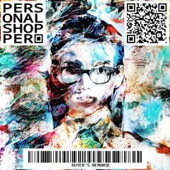 Personal Shopper - Buyer's Remorse