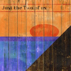 Just The Two Of Us(cover)