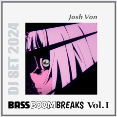 BASSBOOMBREAKS Volume 01 (DJ Set 2024)