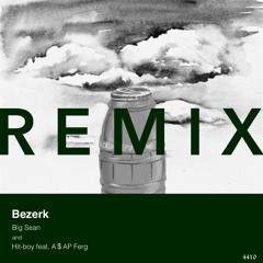 Big Sean - Bezerk ft. A$AP Ferg & Hit-Boy (4410 Remix)