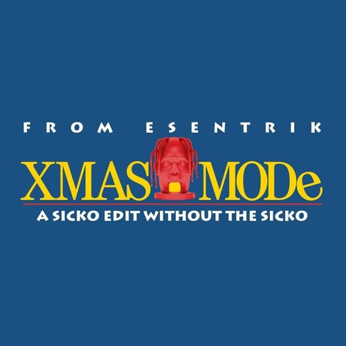 Stream Xmas Mode By Esentrik Listen Online For Free On Soundcloud Stream Xmas Mode By Esentrik Listen Online For Free On Soundcloud