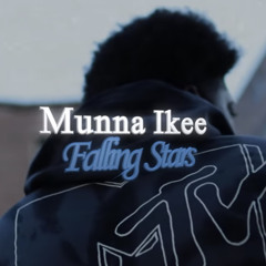 Munna Ikee - Falling Stars (Remix)