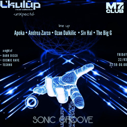 Sonic Groove with L'kulüp @ M7 22/03/24