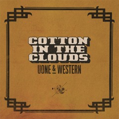 Uone & Western - Cotton in the Clouds [BEAT & PATH]