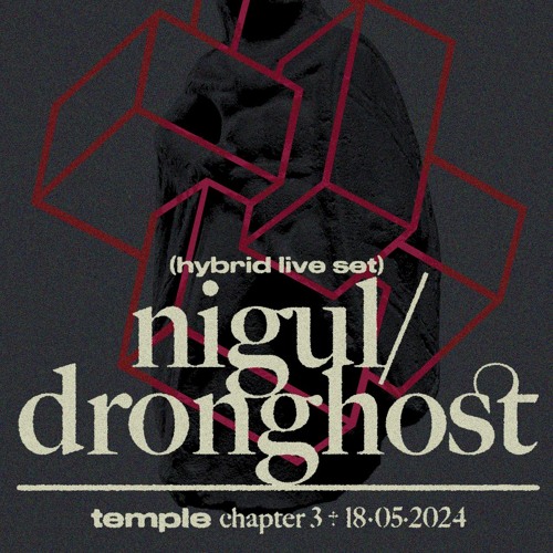 Droneghost (hybrid set) @ temple chptr. 3 - 18/5/2024