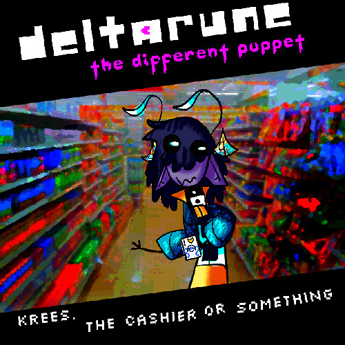 [Deltarune: The Different Puppet] krees. the cashier or something [PIPEJAM 2]