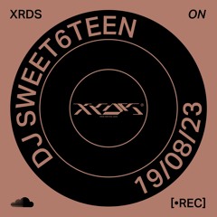 DJ Sweet6teen — Recorded live at XRDS festival 2023 (19/08/23)