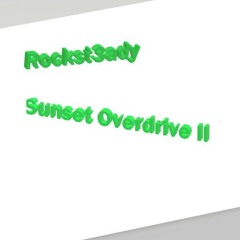 Sunset Overdrive II