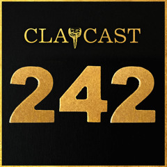 CLAPCAST #242