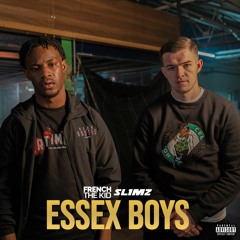 Essex Boys (French The Kid & Slimz)