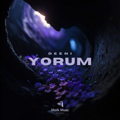 DEENI - Yorum