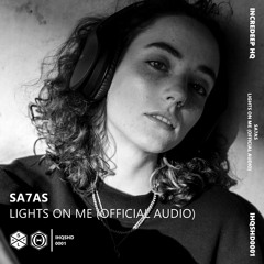 SA7AS - Lights On Me (Official Audio)