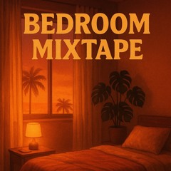 BEDROOM MIXTAPE 1