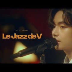 'Le Jazz De V' Live Clip