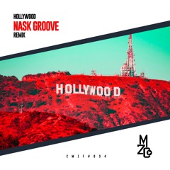 Nask Groove - Hollywood (REMIX) | FREE DOWNLOAD