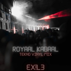 EX!L3 - Royaal Kabaal TEKNO mix Vinyl