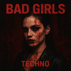 💋 Bad Girls