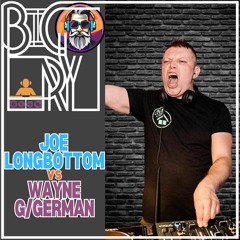 Big Ry - Joe Longbottom Vs Wayne G/German [Hard House: 154bpm]